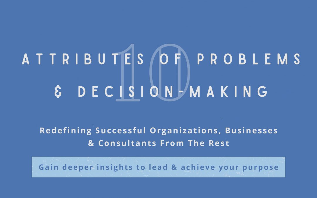 10 Attributes of problems and decision making